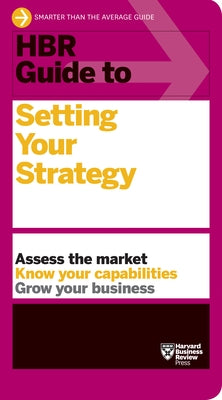 HBR Guide to Setting Your Strategy by Review, Harvard Business