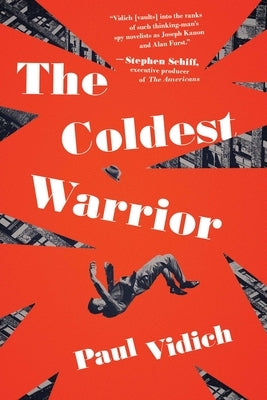 The Coldest Warrior by Vidich, Paul