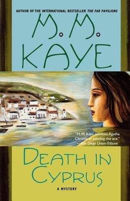 Death in Cyprus by Kaye, M. M.