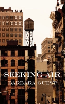 Seeking Air by Guest, Barbara