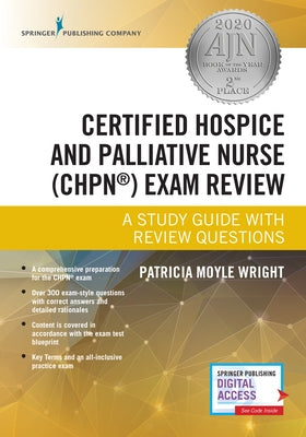 Certified Hospice and Palliative Nurse (Chpn) Exam Review: A Study Guide with Review Questions by Wright, Patricia Moyle