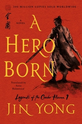 A Hero Born: The Definitive Edition by Yong, Jin