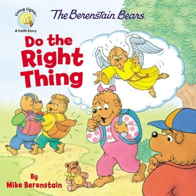 The Berenstain Bears Do the Right Thing by Berenstain, Mike