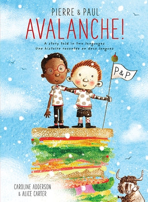 Pierre & Paul: Avalanche! by Adderson, Caroline