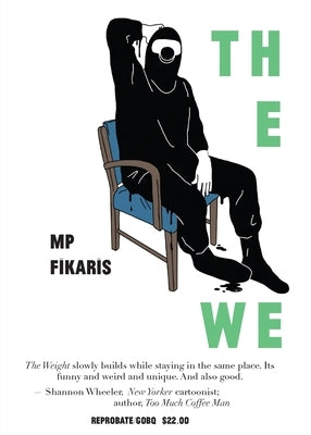 The Weight: A Small Book with 167 Drawings of People Waiting by Fikaris, Mp