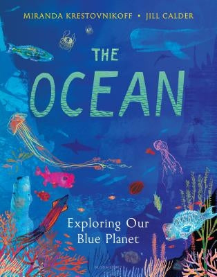 The Ocean: Exploring Our Blue Planet by Krestovnikoff, Miranda