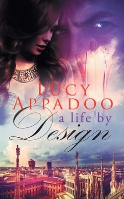 A Life By Design by Appadoo, Lucy