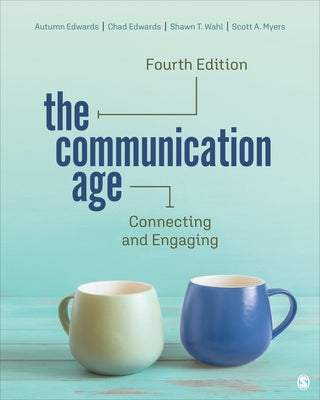 The Communication Age: Connecting and Engaging by Edwards, Autumn