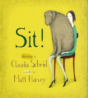 Sit! by Harvey, Matt