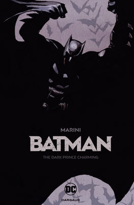 Batman: The Dark Prince Charming by Marini, Enrico