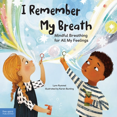 I Remember My Breath: Mindful Breathing for All My Feelings by Rummel, Lynn