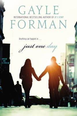 Just One Day by Forman, Gayle