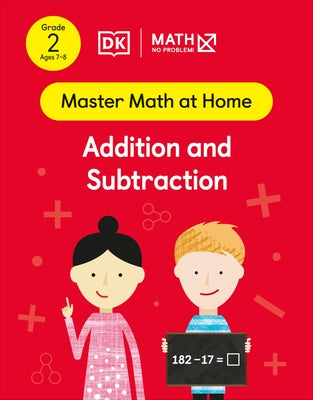 Math - No Problem! Addition and Subtraction, Grade 2 Ages 7-8 by Math - No Problem!