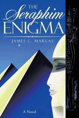 The Seraphim Enigma by James C Marlas