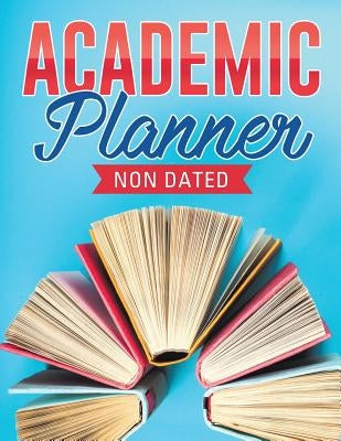 Academic Planner Non Dated by Inspira Journals, Planners &. Notebooks