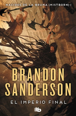 El Imperio Final / The Final Empire by Sanderson, Brandon