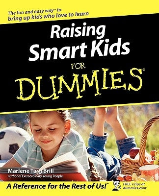 Raising Smart Kids for Dummies by Brill