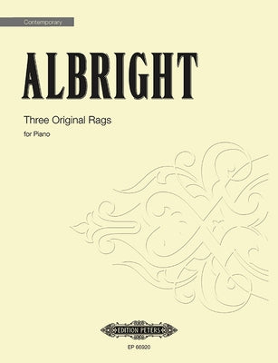 3 Original Rags for Piano: On the Lamb; The Queen of Sheba; Onion Skin by Albright, William