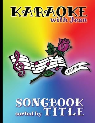 Karaoke Songbook by Title by Hentjes, Jean