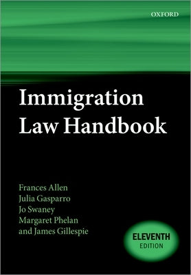 Immigration Law Handbook 11E by Allen, Frances