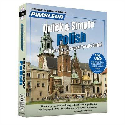 Pimsleur Polish Quick & Simple Course - Level 1 Lessons 1-8 CD: Learn to Speak and Understand Polish with Pimsleur Language Programsvolume 1 by Pimsleur