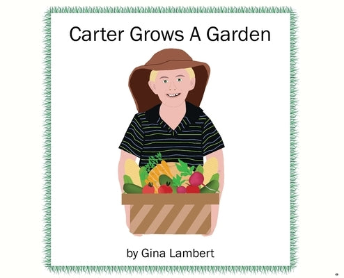 Carter Grows a Garden by Lambert, Gina
