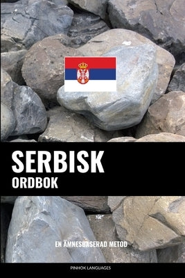 Serbisk ordbok: En ämnesbaserad metod by Languages, Pinhok