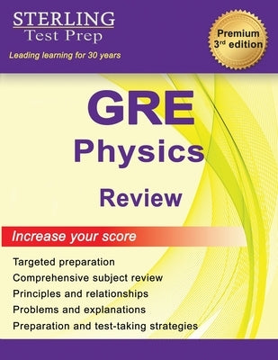 GRE Physics Review: Comprehensive Review for GRE Physics Subject Test by Test Prep, Sterling