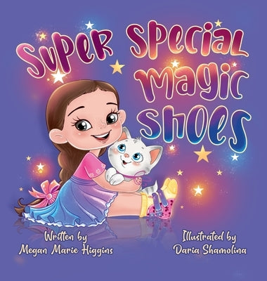 Super Special Magic Shoes by Higgins, Megan