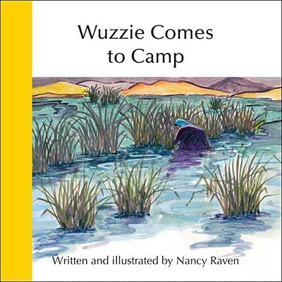 Wuzzie Comes to Camp by Raven, Nancy