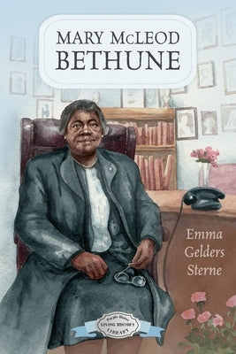 Mary McLeod Bethune by Sterne, Emma Gelders