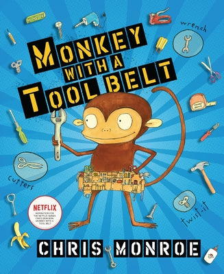 Monkey with a Tool Belt by Monroe, Chris