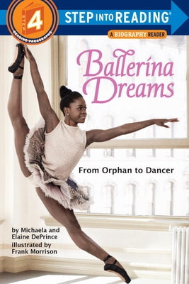 Ballerina Dreams: From Orphan to Dancer by Deprince, Michaela