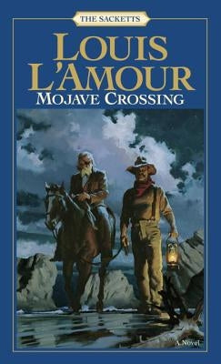 Mojave Crossing by L'Amour, Louis