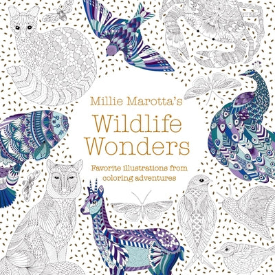 Millie Marotta's Wildlife Wonders: Favorite Illustrations from Coloring Adventures by Marotta, Millie