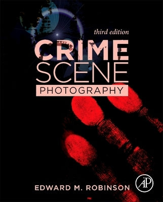 Crime Scene Photography by Robinson, Edward M.