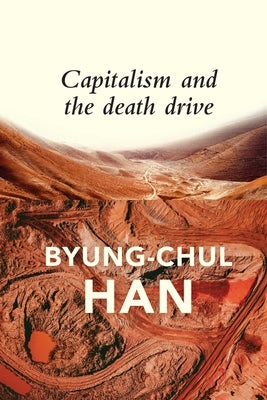 Capitalism and the Death Drive by Steuer, Daniel