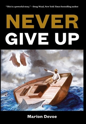 Never Give Up by Devoe, Marion