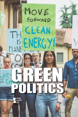 Green Politics by Eboch, M. M.