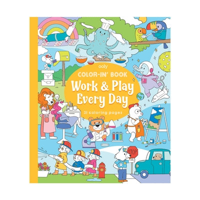 Color-In' Book: Work & Play Every Day (8 X 10) by Ooly