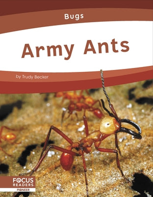 Army Ants by Becker, Trudy