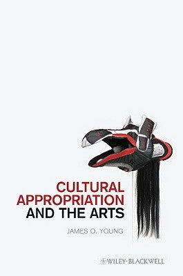 Cultural Appropriation and the Arts by Young