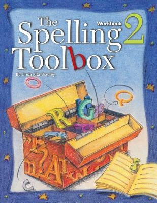 Spelling Toolbox 2 by Kita-Bradley, Linda