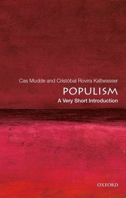 Populism: A Very Short Introduction by Mudde, Cas