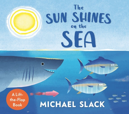 The Sun Shines on the Sea by Slack, Michael