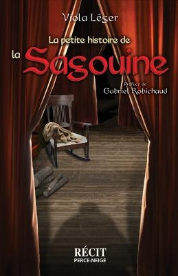 La Petite Histoire de la Sagouine by Leger, Viola