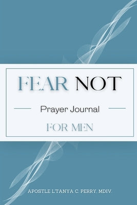 Fear Not for Men by Perry, L'Tanya C.