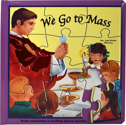 We Go to Mass (Puzzle Book): St. Joseph Puzzle Book: Book Contains 5 Exciting Jigsaw Puzzles by Winkler, Jude