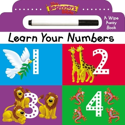 The Beginner's Bible Learn Your Numbers: A Wipe Away Book by The Beginner's Bible