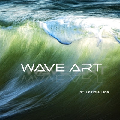 Wave Art by Cox, Leticia